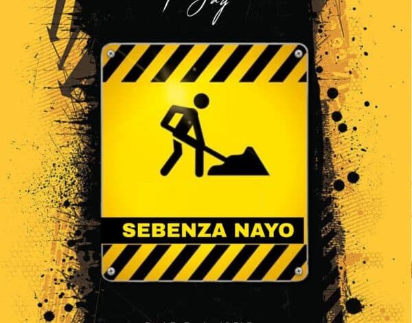 F Jay - Sebenza Nayo Mp3 Download