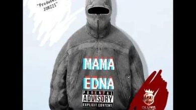 Jorzi - Mama Edna (Diss Track) Mp3 Download