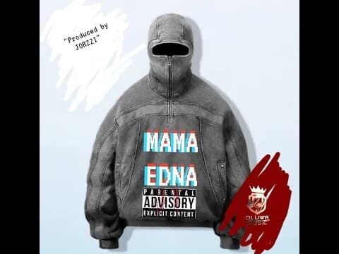 Jorzi - Mama Edna (Diss Track) Mp3 Download